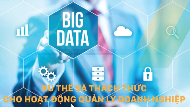 Dữ liệu lớn (Big Data) và xu hướng phát triển trong những năm gần đây