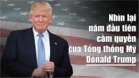 [infographic] Nhìn lại năm đầu tiên cầm quyền của Tổng thống Mỹ Donald Trump