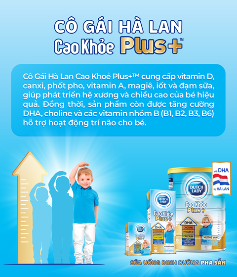 Cô Gái Hà Lan Cao Khoẻ Plus+ cung cấp vitamin D, canxi, phốt pho, vitamin A, magiê, iốt và đạm sữa, giúp phát triển hệ xương và chiều cao của bé 