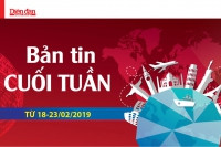 Bản tin cuối tuần từ 18-23/2/2019