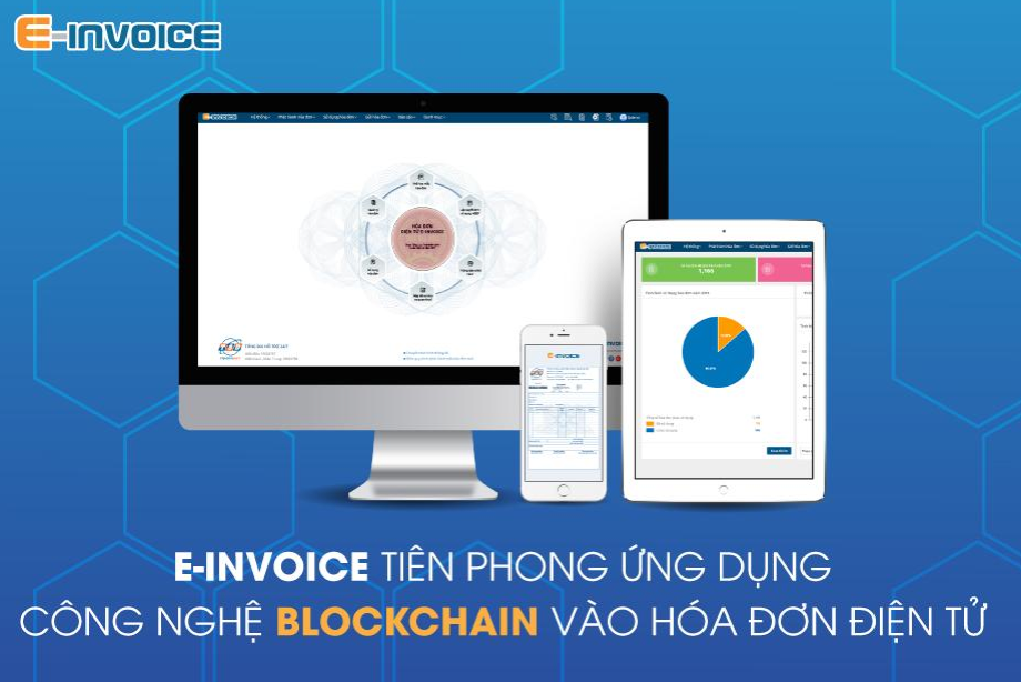 E-Invoice đi đầu trong giải pháp hóa đơn điện tử nhờ ứng dụng Blockchain, dữ liệu được bảo mật tối đa