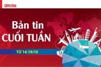 Bản tin cuối tuần từ 14/10 - 19/10