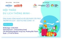 12/6: Hội thảo Ứng dụng công nghệ 4.0 và giải pháp cấu trúc ngành du lịch-dịch vụ hậu COVID-19