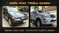 Mua SUV 7 chỗ nhưng chỉ có hơn 400 triệu, chọn BMW X5 2006 hay Toyota Fortuner hơn 10 năm tuổi?