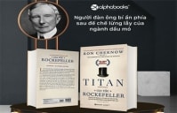 SÁCH HAY CUỐI TUẦN: Titan gia tộc Rockefeller