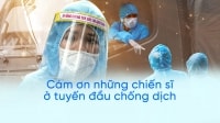 Cảm ơn các chiến sĩ nơi tuyến đầu chống dịch COVID-19