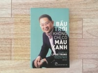 SÁCH HAY CUỐI TUẦN: Bầu trời không chỉ có màu xanh - Lý Quý Trung đã giúp 1 khách sạn vượt qua khủng hoảng như thế nào?