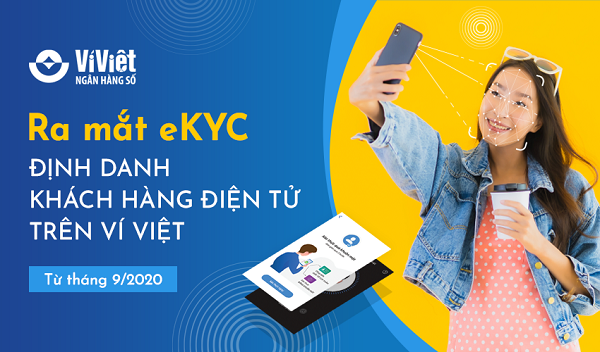 LienVietPostBank chính thức ra mắt giải pháp eKYC – định danh khách hàng điện tử trên Ví Việt