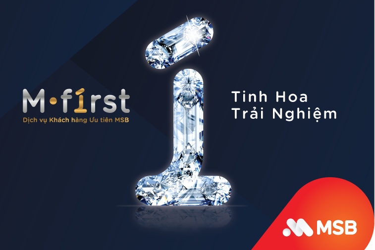 Dịch vụ khách hàng ưu tiên M-First mới của MSB