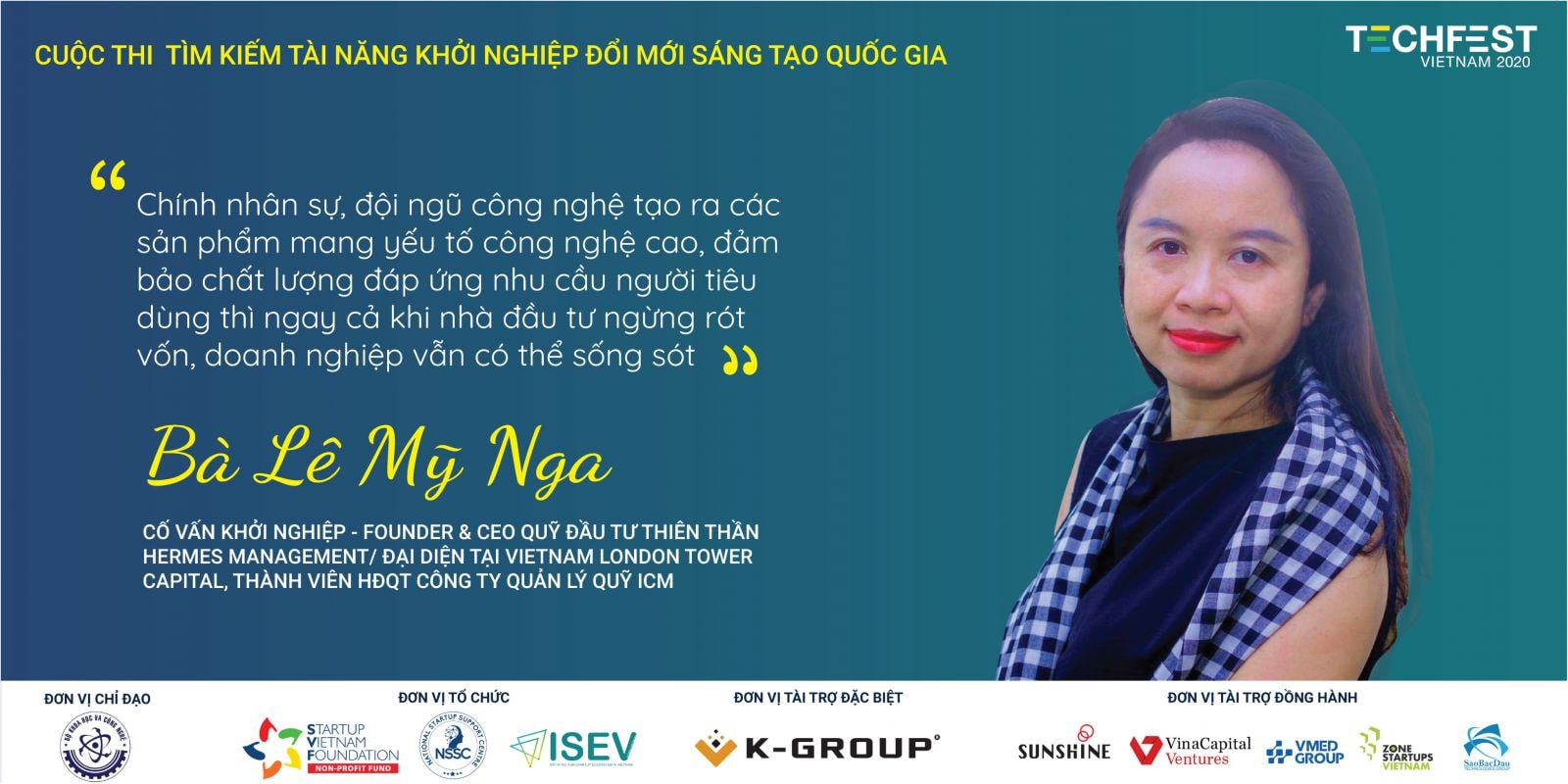 Theo Bà Lê Mỹ Nga, Cố vấn khởi nghiệp - Founder & CEO Quỹ đầu tư thiên thần Hermes Management