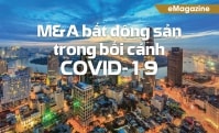 [eMagazine] M&A bất động sản trong bối cảnh COVID-19