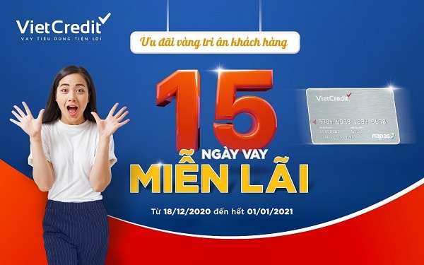 Một trong hai chương trình khuyến mại đặc biệt là ưu đãi 15 ngày vay miễn lãi suất