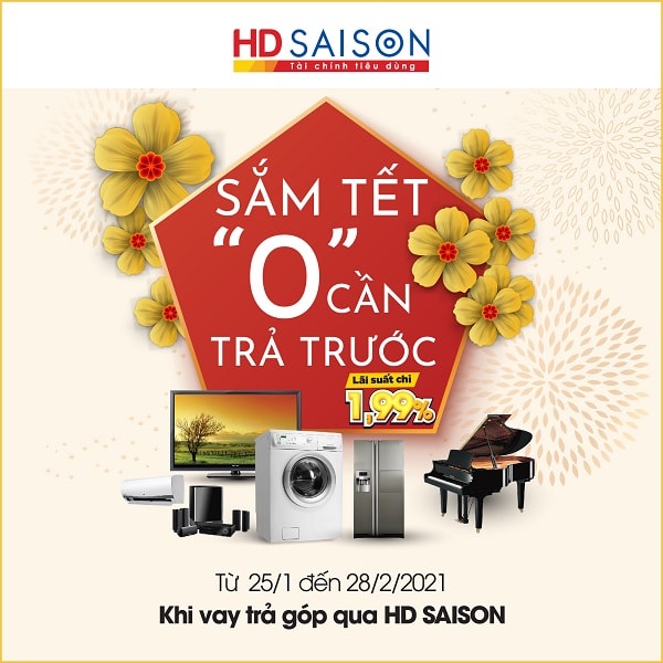 Khách hàng không cần trả trước và được hưởng lãi suất chỉ 1,99%/tháng từ HD SAISON