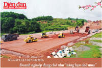 SỬA GẤP LUẬT ĐẤT ĐAI 2013 (Kỳ IV): Nắng hạn chờ mưa