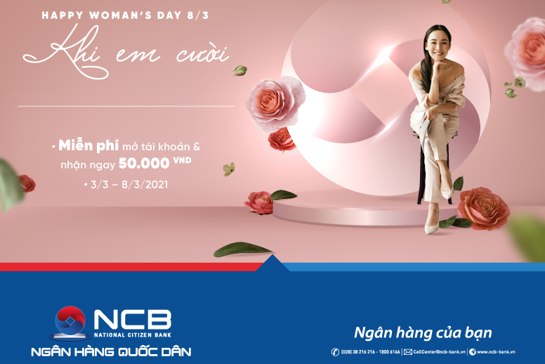 8/3, Ngân hàng TMCP Quốc Dân (NCB) triển khai chương trình “Khi em cười”, với hàng ngàn quà tặng ý nghĩa