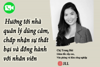 Giám đốc cấp cao JLL Việt Nam: Hướng tới nhà quản lý dũng cảm, chấp nhận sự thất bại và đồng hành với nhân viên