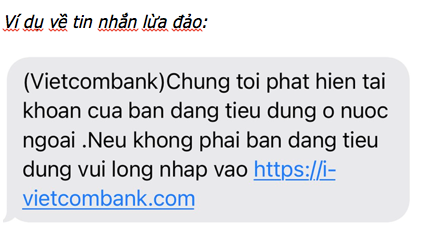 Vietcombank cảnh báo một số hình thức lừa đảo mới nhằm đánh cắp thông tin dịch vụ ngân hàng