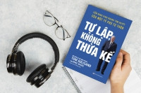 SÁCH HAY CUỐI TUẦN: “Tự lập không thừa kế”