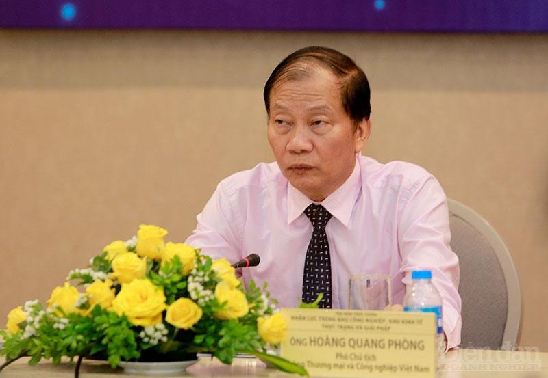 Ông Hoàng Quang Phòng- Phó Chủ tịch Phòng Thương mại và Công nghiệp Việt Nam (VCCI) 