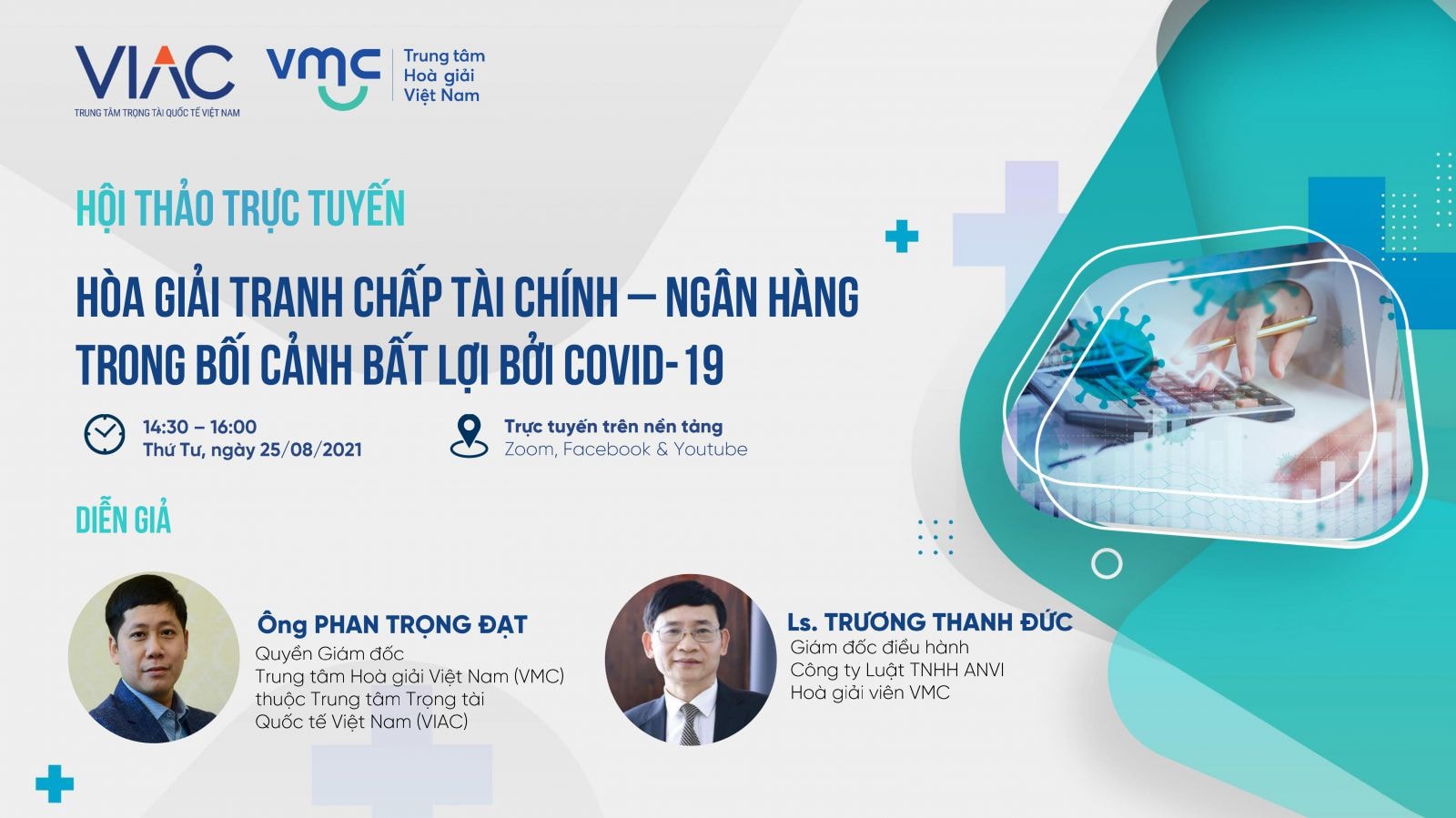 hội thảo trực tuyến với chủ đề “Hòa giải tranh chấp tài chính – ngân hàng trong bối cảnh bất lợi bởi Covid-19” sắp được tổ chức.