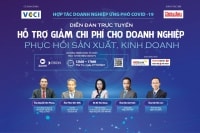 27/10/2021: Diễn đàn trực tuyến “Hỗ trợ giảm chi phí cho doanh nghiệp phục hồi sản xuất kinh doanh”