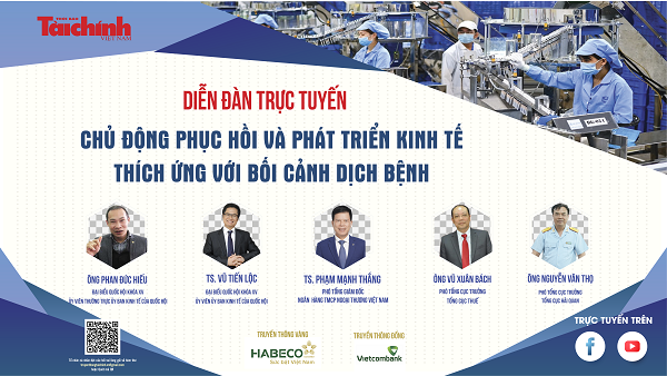 Diễn đàn “Chủ động phục hồi và phát triển kinh tế, thích ứng với bối cảnh dịch bệnh” được tổ chức dưới hình thức trực tuyến 