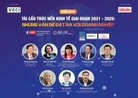 14/12: Diễn đàn Tái cấu trúc nền kinh tế giai đoạn 2021 -2025: Những vấn đề đặt ra với doanh nghiệp