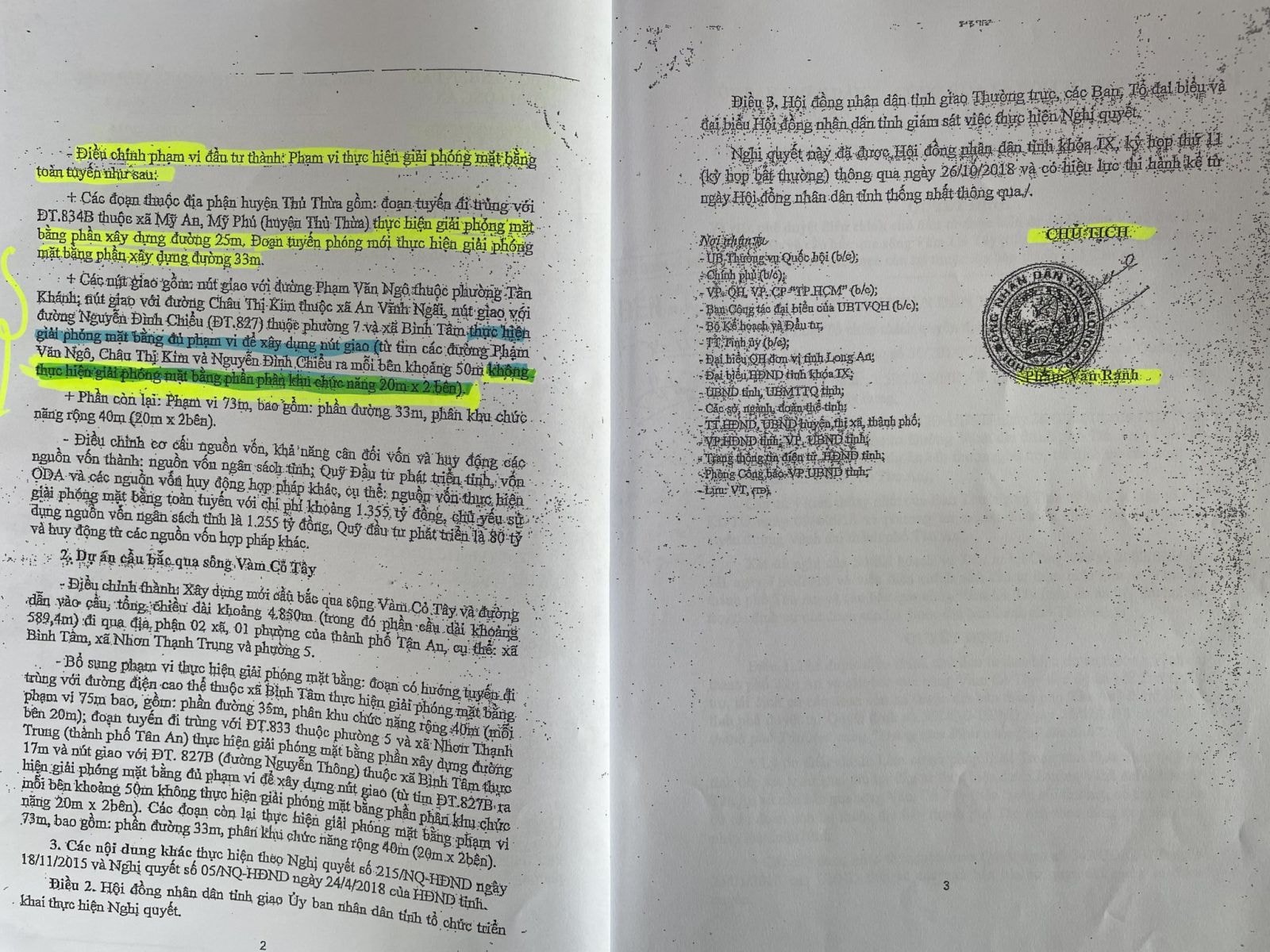 tại văn bản số 46/NQ-HĐND, ngày 26/10/2018 của Hội đồng nhân dân tỉnh Long An, ban hành Nghị quyết về việc điều chỉnh địa điểm, phạm vi dự án đường vành đai TP Tân An và cầu bắc qua sông Vàm Cỏ Tây. Cụ thể, các nút giao thông gồm: nút giao với đường Phạm Văn Ngô thuộc phường Tân Khánh; nút giao với đường Châu Thị Kim thuộc xã An Vĩnh Ngãi; nút giao với đường Nguyễn Đình Chiểu (ĐT 827), thuộc phường 7 và xã Bình Tâm thực hiện giải phóng mặt bằng đủ phạm vi để thực hiện nút giao. “Không thực hiện giải phóng mặt bằng phần phân khu chức năng 20m x 2 bên”.