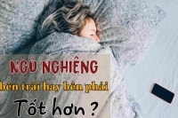 Khi ngủ, nằm nghiêng bên trái hay bên phải sẽ tốt hơn?