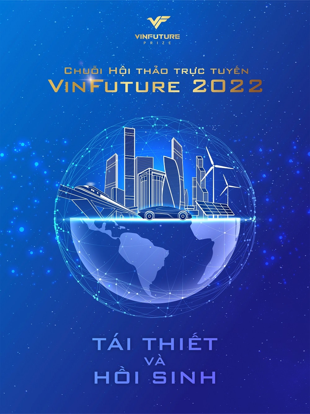  Quỹ VinFuture khởi động chuỗi 6 hội thảo trực tuyến, theo 6 múi giờ khác nhau nhằm đưa thông tin trực tiếp nhất tới các nhà khoa học toàn cầu.