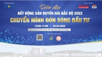 [TRỰC TIẾP] Diễn đàn Bất động sản Duyên hải Bắc bộ 2022: Chuyển mình đón sóng đầu tư