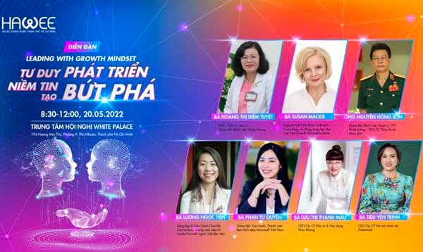 20/5: HAWEE leadersp/Forum 2022: “Tư duy phát triển -Niềm tin tạo bứt phá”