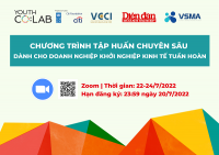 Ngày 22 - 24/7: Khóa tập huấn về kinh tế tuần hoàn cho Doanh nghiệp khởi nghiệp