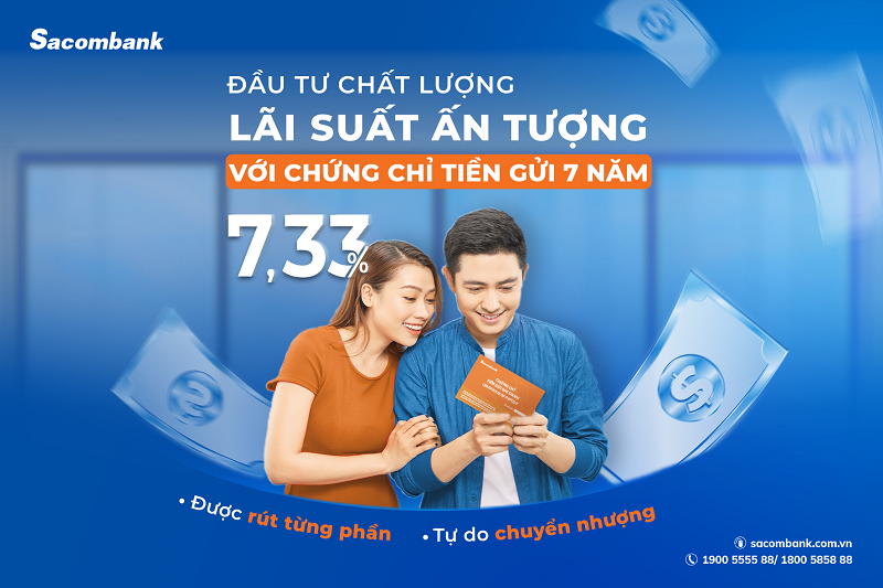 Sacombank phát hành chứng chỉ tiền gửi trên toàn hệ thống dành cho khách hàng cá nhân và tổ chức với hạn mức 3.000 tỷ đồng. 