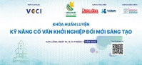 13-15/07: Khóa huấn luyện kỹ năng cố vấn khởi nghiệp đổi mới sáng tạo cho khu vực Tây Nam Bộ