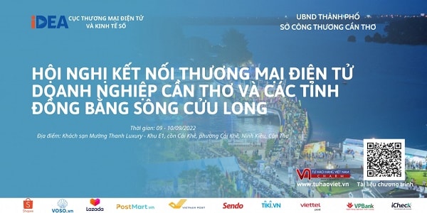 Hội nghị kết nối thương mại điện tử Cần Thơ và các tỉnh Đồng bằng sông Cửu Long” năm 2022.