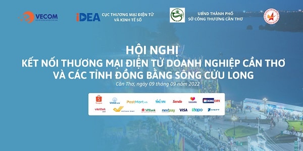 Hội nghị kết nối Thương mại điện tử với Doanh nghiệp Cần Thơ và các tỉnh Đồng bằng Sông Cửu Long 2022. Nguồn ảnh: MOIT