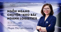 [eMagazine]: Ngổn ngang chuyện “kho bãi” ngành logistics