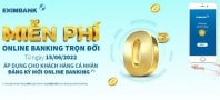 Eximbank miễn phí Online Banking trọn đời