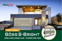 Cửa cuốn Böss S-Bright - Bừng sáng không gian, tô điểm kiến trúc