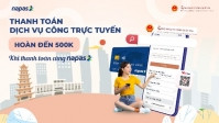 Napas ưu đãi hoàn tiền tới 500.000 đồng khi thanh toán dịch vụ công