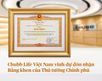 Chubb Life Việt Nam vinh dự đón nhận bằng khen của Thủ tướng Chính phủ