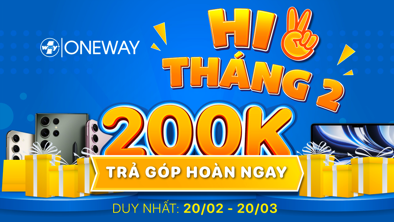 Chương trình ưu đãi trong tháng 2 và tháng 3/2023 tại Oneway