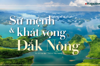 [eMagazine] Sứ mệnh và khát vọng Đắk Nông