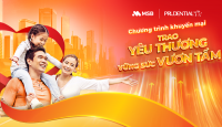 Prudential & MSB triển khaip/Chương trình khuyến mại: “Trao yêu thương – Vững sức vươn tầm”