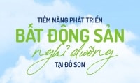 Tiềm năng phát triển bất động sản nghỉ dưỡng tại Đồ Sơn