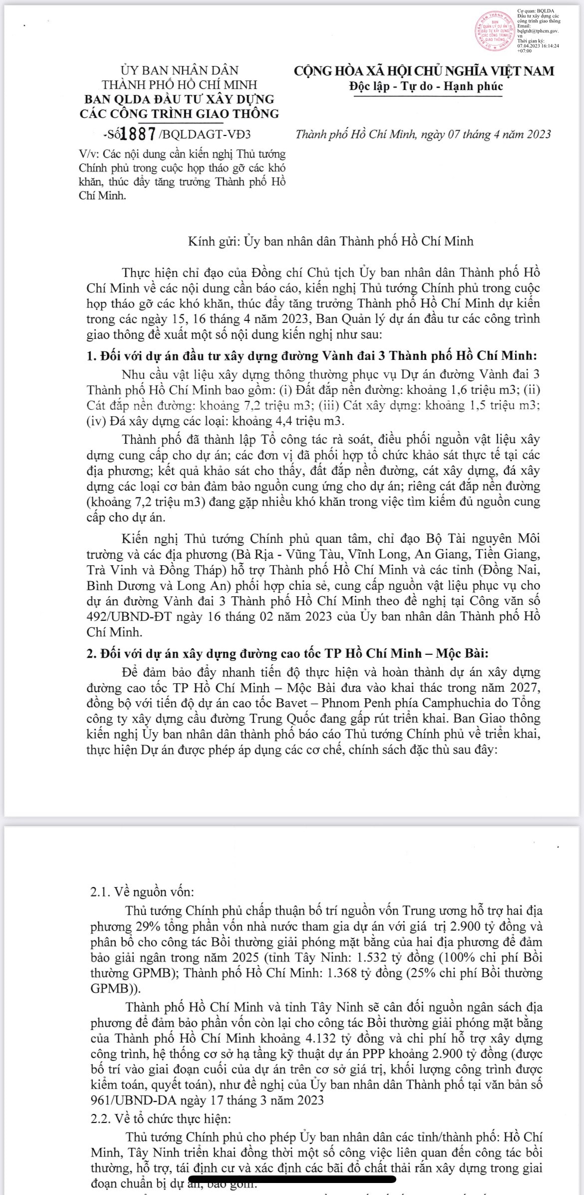 Ban Quản lý dự án đầu tư các công trình giao thông TP.HCM (BQL), ngày 7/4/2023, đơn vị này vừa có văn bản số: 1887/BQLDAGT -VD3, đề xuất UBND TP.HCM kiến nghị Thủ tướng Chính phủ các cơ chế đặc thù đẩy nhanh tiến độ dự án cao tốc TP.HCM - Mộc Bài. Trong đó, về nguồn vốn, BQL kiến nghị ngân sách trung ương hỗ trợ 2.900 tỉ đồng, chi cho bồi thường giải phóng mặt bằng (GPMB) của hai địa phương để đảm bảo giải ngân trong năm 2025