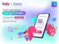 Fundiin bắt tay cùng Selly, tích hợp phương thức Mua trả sau vào mô hình bán hàng thông minh