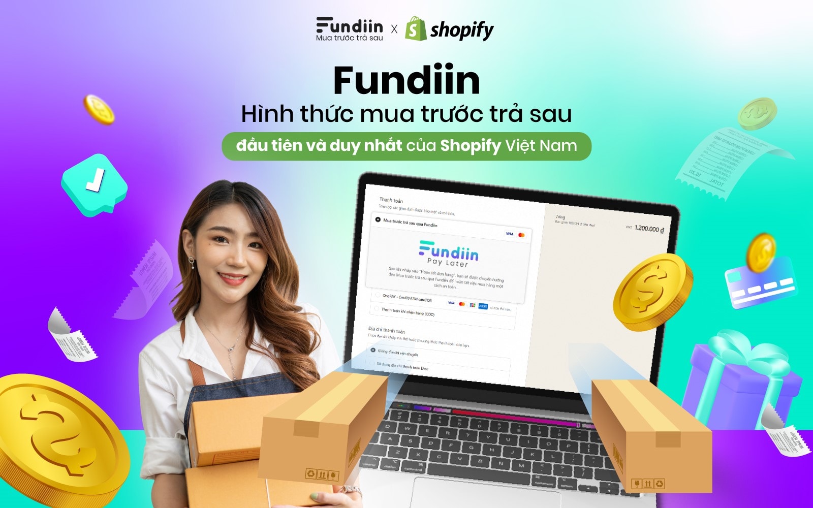 Fundiin tự hào là đơn vị Trả sau đầu tiên và duy nhất trên hệ thống thanh toán của Shopify Việt Nam