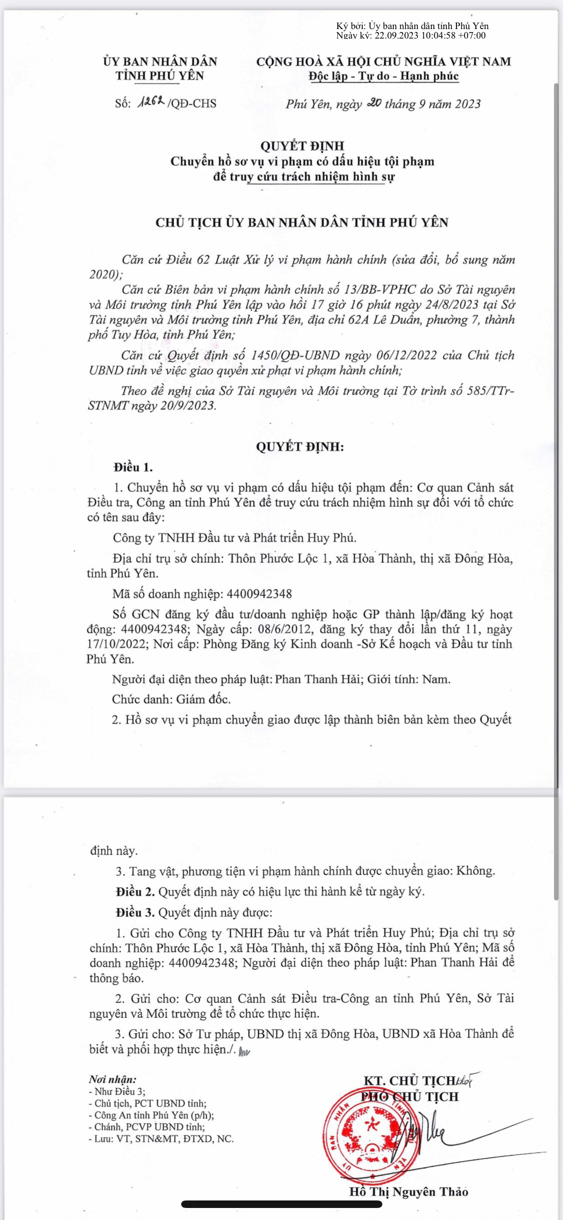 ngày 20/9/2023, UBND tỉnh đã ký Quyết định số 1262/QĐ-CHS chuyển hồ sơ vụ vi phạm có dấu hiệu tội phạm để truy cứu trách nhiệm hình sự, sang Cơ quan Cảnh sát Điều tra, Công an tỉnh Phú Yên